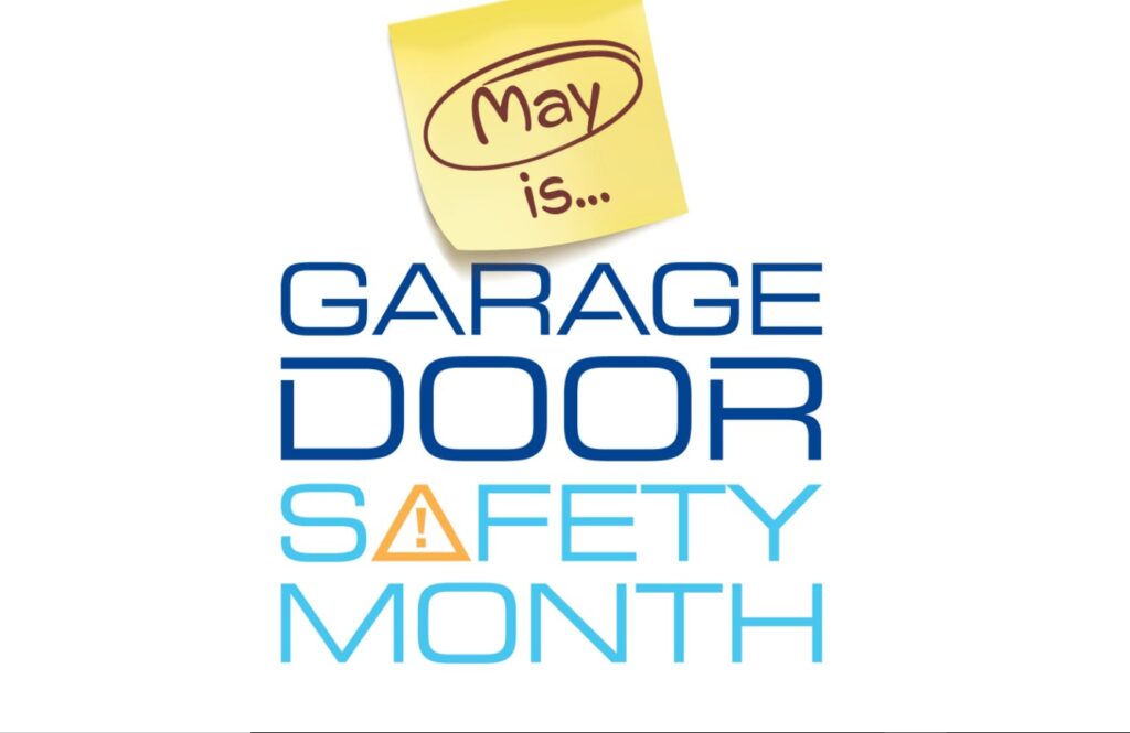 May is Garage door safety month!